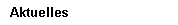 Aktuelles